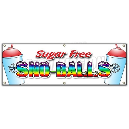 Signmission SNO-BALLS SUGAR FREE BANNER SIGN snowcones water ice italian ice cold B-72 Sno-Balls Sugar Free